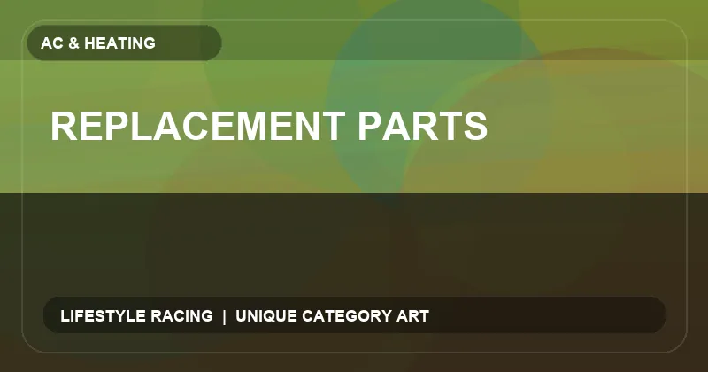 Replacement Parts